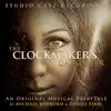 Webborn & Finn - The Clockmaker's Daughter (Studio Cast Recording)
